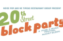 EaterWire: 20th Street Block Party This Sat.; Noir Lounge Gets Liquor