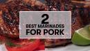 2 Best Marinades for Pork