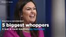 WH press secretary Sarah Sanders's 5 biggest whoppers