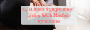 24 'Hidden' Symptoms of Living With Marfan Syndrome