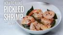 How to Make Pickled Shrimp