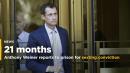 Anthony Weiner reports to prison for sexting conviction