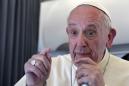 Pope says will be 'sincere' with Trump at Vatican meeting