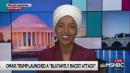 Ilhan Omar to Maddow: Trump Is 'Corrupt,' 'Inept,' and the 'Worst President We've Had'